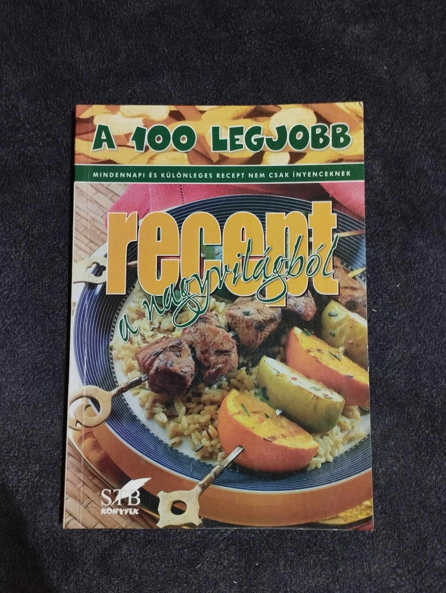 A 100 legjobb recept a nagyvilágból